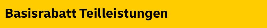 Basisrabatt Teilleistungen Basisrabatt Teilleistungen