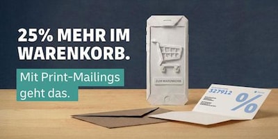 25% mehr im Warenkorb. Mit Printmailing geht das.